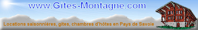 Location vacances chalet montagne gite refuge en Savoie
